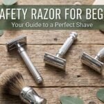 7 Best Safety Razor for Beginners: Expert Review & Top Picks!